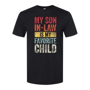 My Son In Law Is My Favorite Child Funny Saying Retro Softstyle CVC T-Shirt