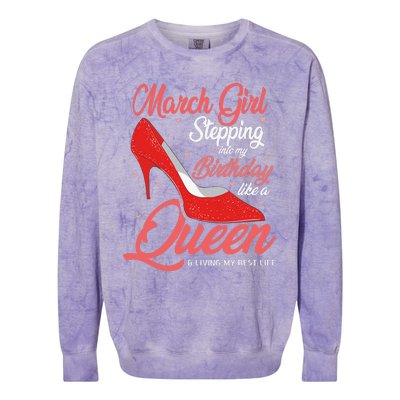 March Stepping into my birthday like a Queen Living Colorblast Crewneck Sweatshirt