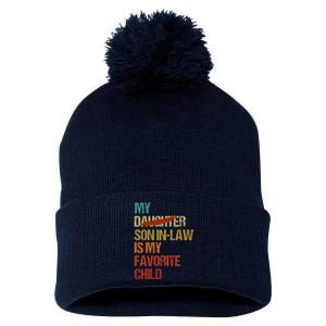 My Son In Law Is My Favorite Child Funny Replaced Daughter (33) Pom Pom 12in Knit Beanie