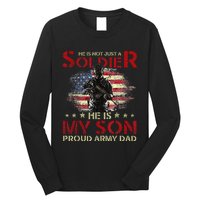 My Son Is A Soldier Proud Army Dad Military Long Sleeve Shirt