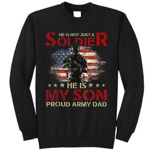 My Son Is A Soldier Proud Army Dad Military Tall Sweatshirt