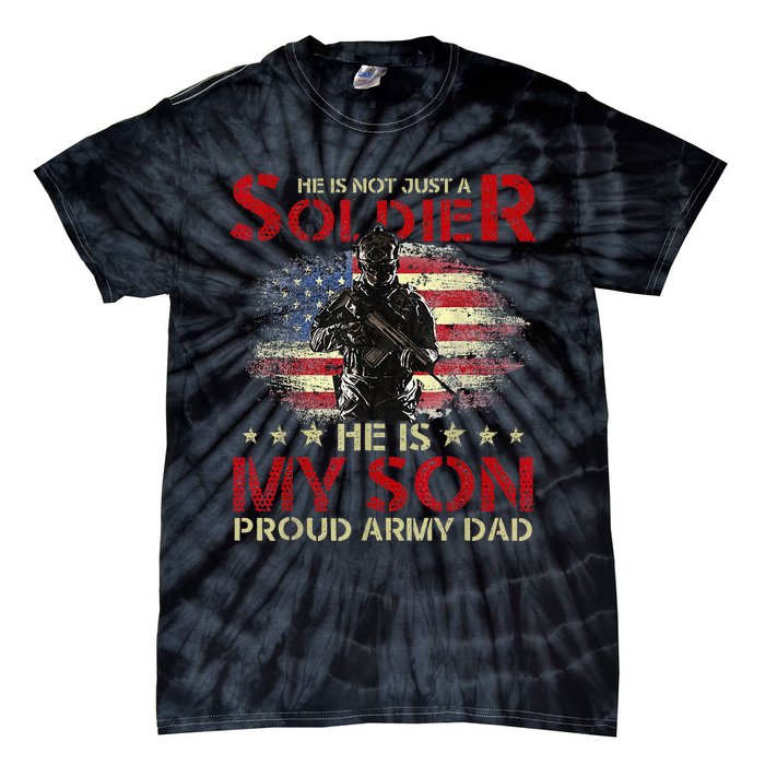 My Son Is A Soldier Proud Army Dad Military Tie-Dye T-Shirt