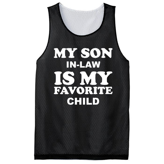 My Son In Law Is My Favorite Child Mesh Reversible Basketball Jersey Tank