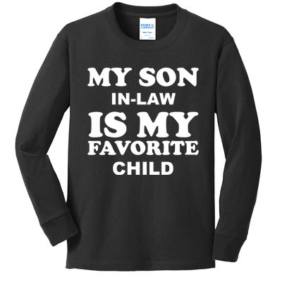 My Son In Law Is My Favorite Child Kids Long Sleeve Shirt