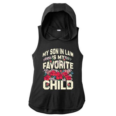 My Son In Law Is My Favorite Child MotherInLaw Mothers Day Ladies PosiCharge Tri-Blend Wicking Draft Hoodie Tank