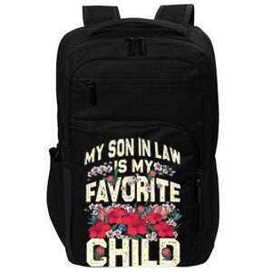 My Son In Law Is My Favorite Child MotherInLaw Mothers Day Impact Tech Backpack