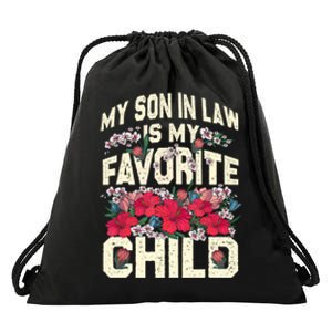 My Son In Law Is My Favorite Child MotherInLaw Mothers Day Drawstring Bag