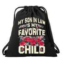 My Son In Law Is My Favorite Child MotherInLaw Mothers Day Drawstring Bag