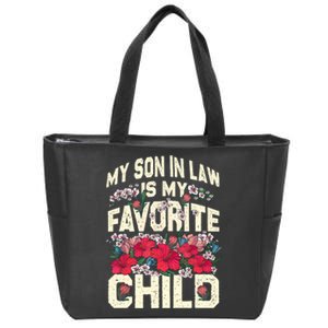 My Son In Law Is My Favorite Child MotherInLaw Mothers Day Zip Tote Bag