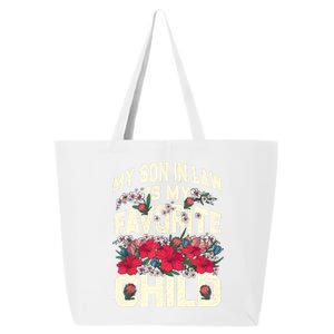 My Son In Law Is My Favorite Child MotherInLaw Mothers Day 25L Jumbo Tote