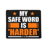 My Safeword Is Harder Inappropriate Adult Humor Sub Dom Mousepad