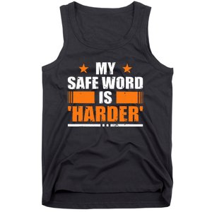 My Safeword Is Harder Inappropriate Adult Humor Sub Dom Tank Top