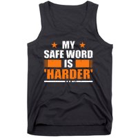 My Safeword Is Harder Inappropriate Adult Humor Sub Dom Tank Top