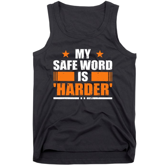 My Safeword Is Harder Inappropriate Adult Humor Sub Dom Tank Top