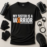 My Sister Is A Warrior Ms Multiple Sclerosis Awareness Performance Shirt