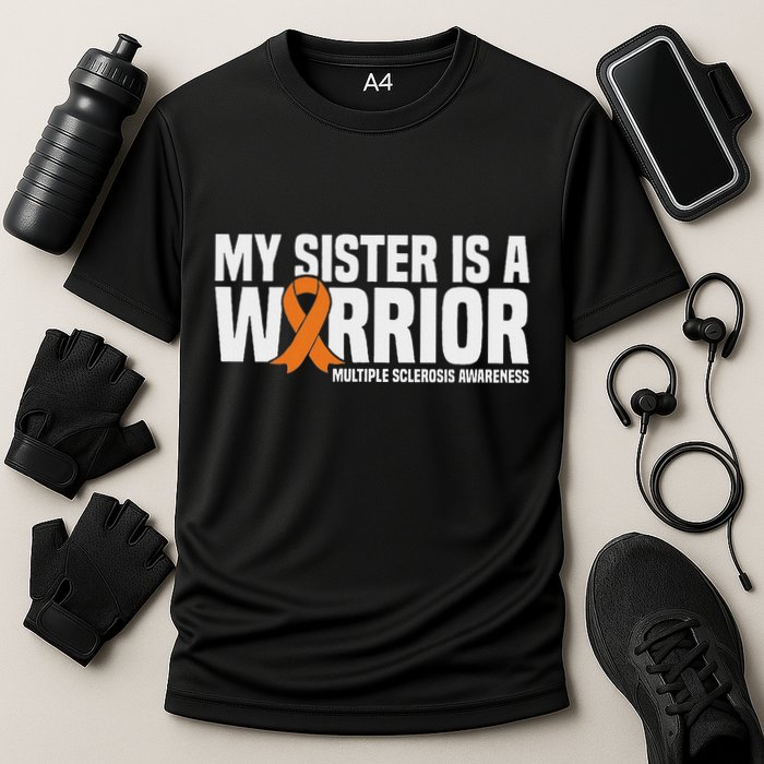 My Sister Is A Warrior Ms Multiple Sclerosis Awareness Performance Shirt