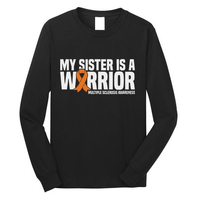 My Sister Is A Warrior Ms Multiple Sclerosis Awareness Long Sleeve Shirt