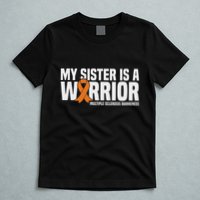 My Sister Is A Warrior Ms Multiple Sclerosis Awareness T-Shirt