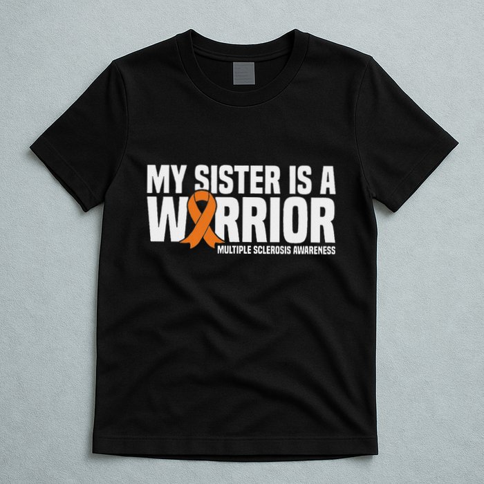 My Sister Is A Warrior Ms Multiple Sclerosis Awareness T-Shirt