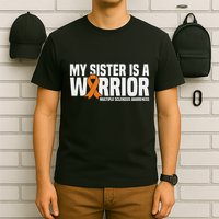 My Sister Is A Warrior Ms Multiple Sclerosis Awareness T-Shirt