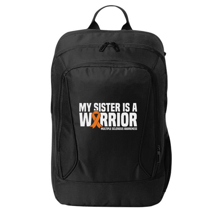 My Sister Is A Warrior Ms Multiple Sclerosis Awareness City Backpack