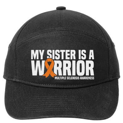 My Sister Is A Warrior Ms Multiple Sclerosis Awareness 7-Panel Snapback Hat