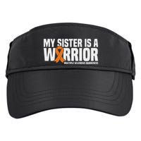 My Sister Is A Warrior Ms Multiple Sclerosis Awareness Adult Drive Performance Visor