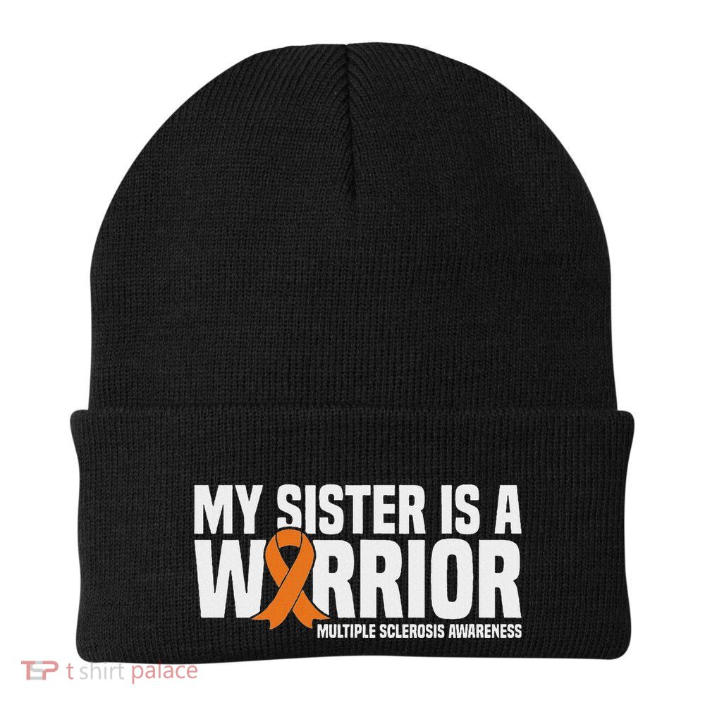 My Sister Is A Warrior Ms Multiple Sclerosis Awareness Beanie