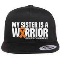 My Sister Is A Warrior Ms Multiple Sclerosis Awareness Flatbill Hat