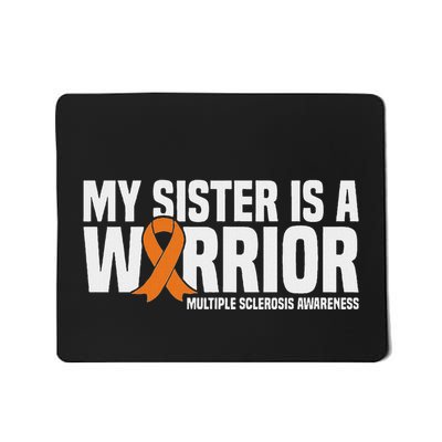 My Sister Is A Warrior Ms Multiple Sclerosis Awareness Mousepad