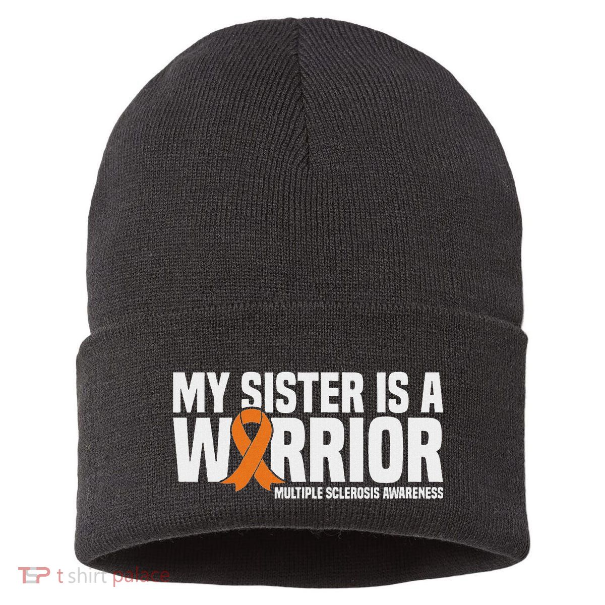 My Sister Is A Warrior Ms Multiple Sclerosis Awareness Sustainable Knit Beanie