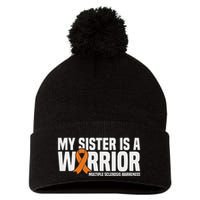 My Sister Is A Warrior Ms Multiple Sclerosis Awareness Pom Pom 12in Knit Beanie