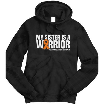 My Sister Is A Warrior Ms Multiple Sclerosis Awareness Tie Dye Hoodie