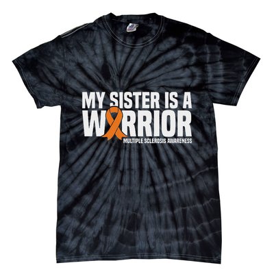 My Sister Is A Warrior Ms Multiple Sclerosis Awareness Tie-Dye T-Shirt