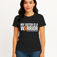 My Sister Is A Warrior Ms Multiple Sclerosis Awareness Womens T-Shirt