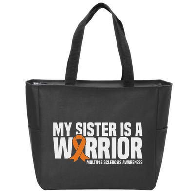 My Sister Is A Warrior Ms Multiple Sclerosis Awareness Zip Tote Bag