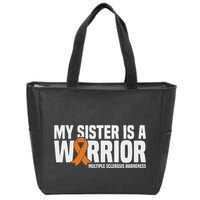 My Sister Is A Warrior Ms Multiple Sclerosis Awareness Zip Tote Bag