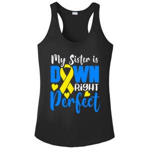 My Sister Is Down Right Perfect Down Syndrome Awareness Ladies PosiCharge Competitor Racerback Tank