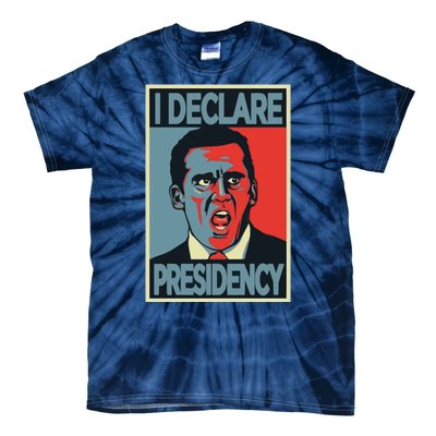 Michael Scott I Declare Presidency Tie-Dye T-Shirt