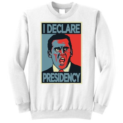 Michael Scott I Declare Presidency Sweatshirt