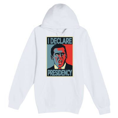 Michael Scott I Declare Presidency Premium Pullover Hoodie