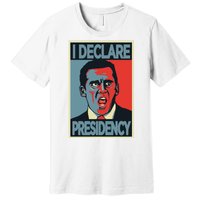 Michael Scott I Declare Presidency Premium T-Shirt