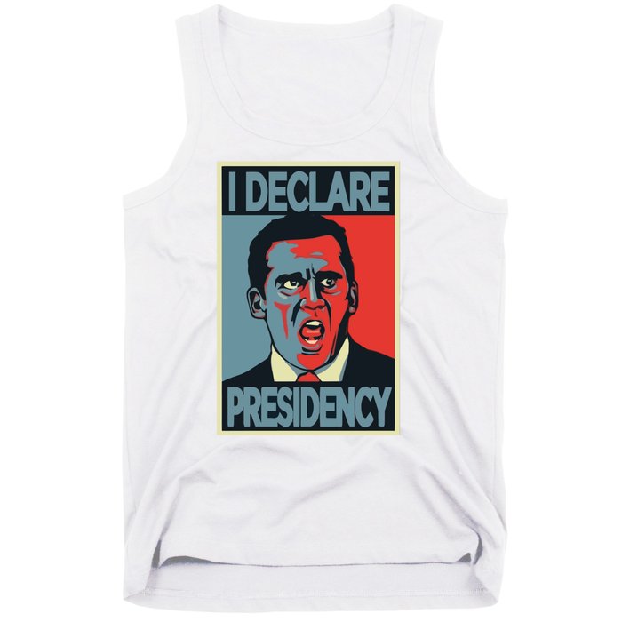 Michael Scott I Declare Presidency Tank Top