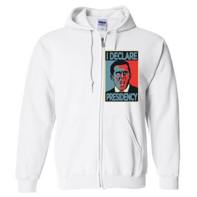 Michael Scott I Declare Presidency Full Zip Hoodie