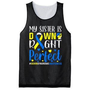 My Sister Is Down Right Perfect Down Syndrome Awareness Mesh Reversible Basketball Jersey Tank