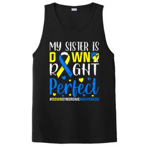 My Sister Is Down Right Perfect Down Syndrome Awareness PosiCharge Competitor Tank