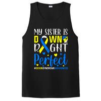 My Sister Is Down Right Perfect Down Syndrome Awareness PosiCharge Competitor Tank