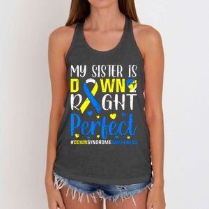 My Sister Is Down Right Perfect Down Syndrome Awareness Women's Knotted Racerback Tank