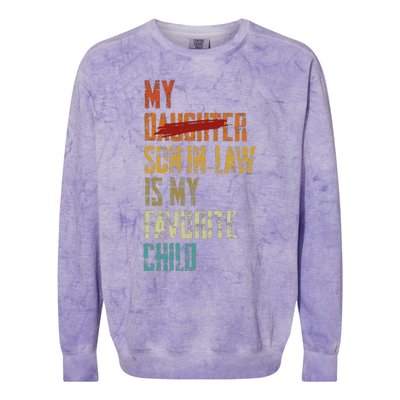 My Son In Law Is My Favorite Child Funny Replaced Daughter Colorblast Crewneck Sweatshirt