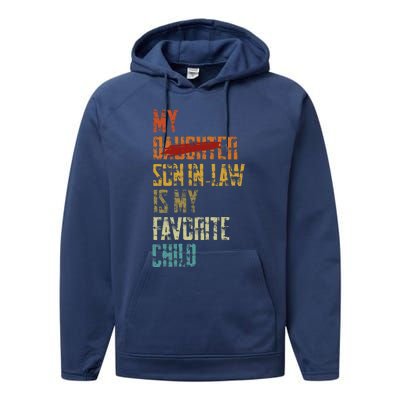 My Son In Law Is My Favorite Child Funny Replaced Daughter Performance Fleece Hoodie